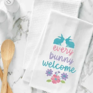 Every Bunny Welcome Kitchen Towel