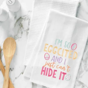 I'm So Eggcited Kitchen Towel